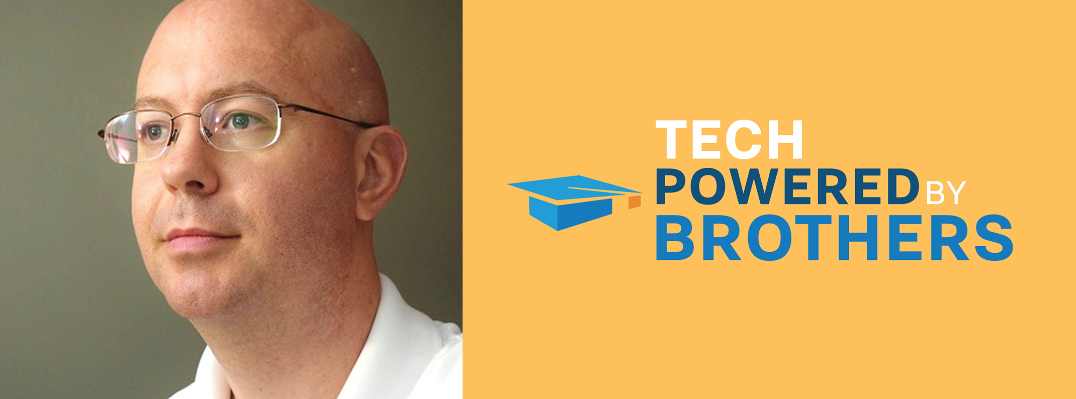 Man looking offscreen, next to the "Tech Powered by Brothers" logo on a yellow banner.