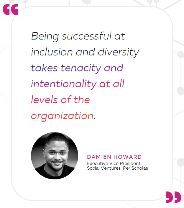 Headshot of Damien Howard next to his name, title, location, and a quote that says, "Being successful at inclusion and diversity takes tenacity and intentionality at all levels of the organization."