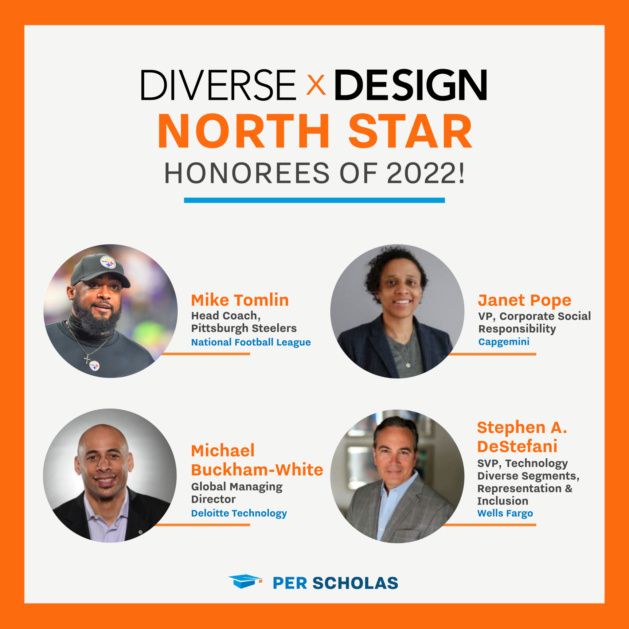 Diverse x Design North Star honorees of 2022 with four headshots and names and titles: Mike Tomlin, Janet Pope, Michael Buckham-White, and Stephen A. DeStefani with the Per Scholas logo.