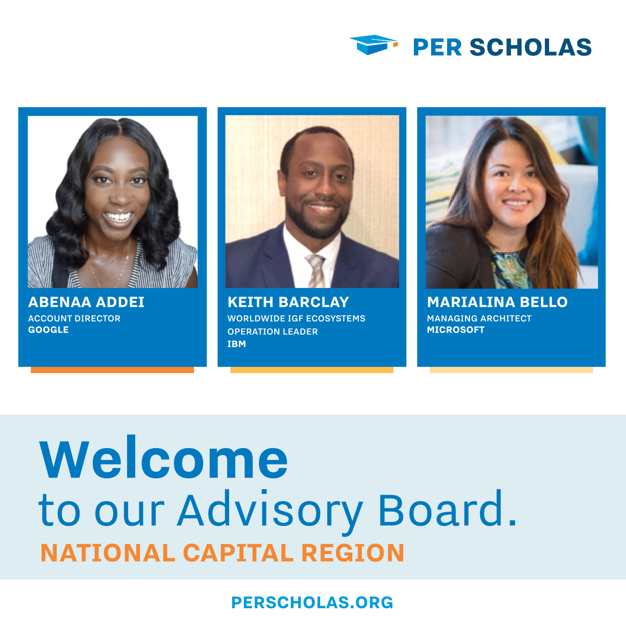Per Scholas logo above three headshots of Abenaa Addei, Keith Barclay, and Marialina Bello, above text "Welcome to our Advisory Board. National Capital Region."