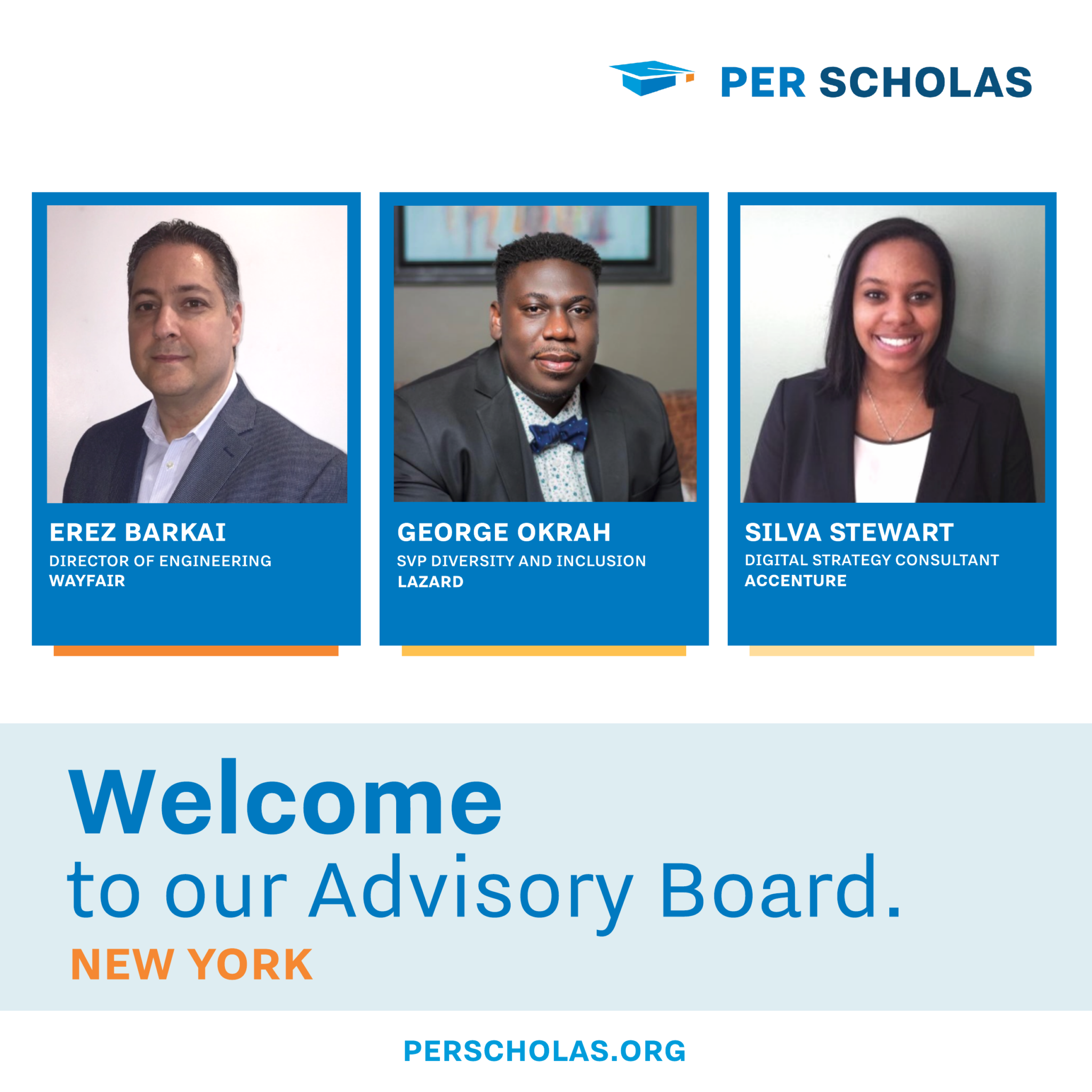 Per Scholas logo above three headshots introducing new New York advisory board members Erez Barkai, George Okrah and Silva Stewart with their titles and companies.